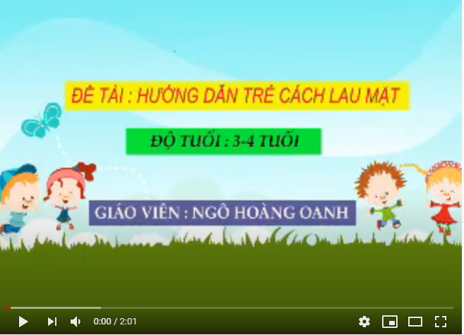 HOẠT ĐỘNG : Hướng dẫn trẻ cách lau mặt